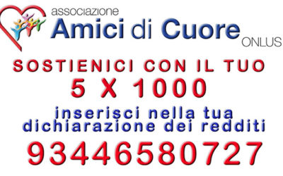 Destina il tuo 5 x 1000 all’Associazione amicidicuore odv